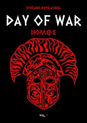 DAY OF WAR: Diomede (DAY OF WAR Diomede Vol. 1)